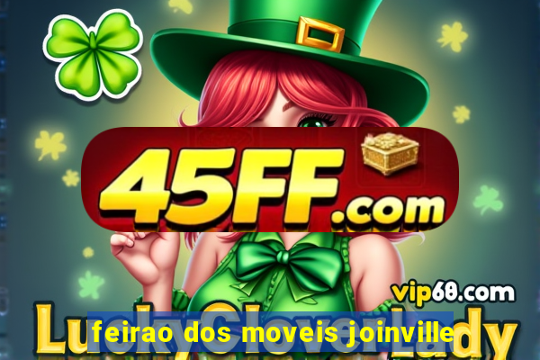 feirao dos moveis joinville